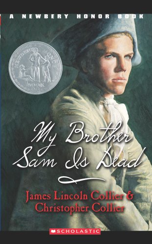 My Brother Sam Is Dead (Point) (9780590336949) by Collier, Christopher; Collier, James Lincoln