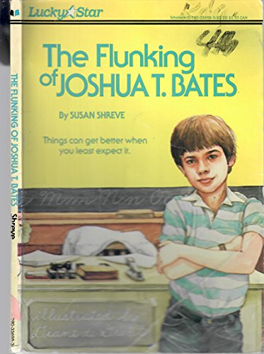 9780590336987: The Flunking of Joshua T Bates