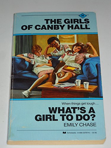 9780590337076: What's a Girl to Do? (The Girls of Canby Hall, No. 14)