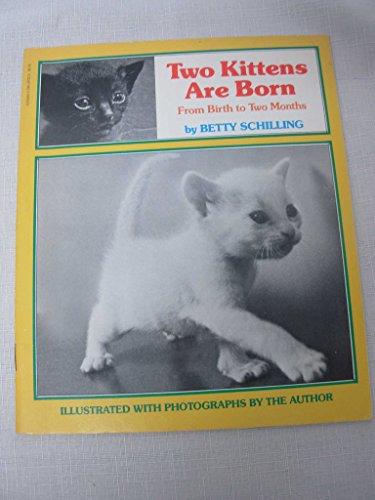 Beispielbild fr Two Kittens Are Born zum Verkauf von Wonder Book