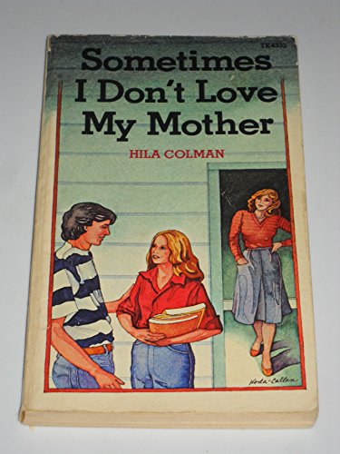 Stock image for Sometimes I Dont Love My Mother for sale by Hawking Books