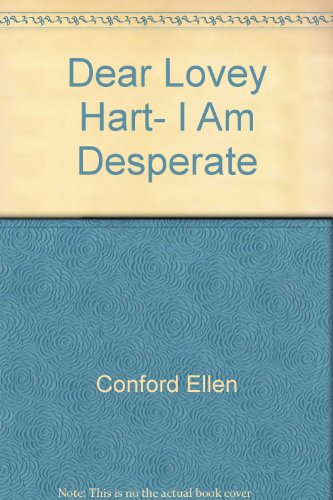 9780590337380: Dear Lovey Hart- I Am Desperate