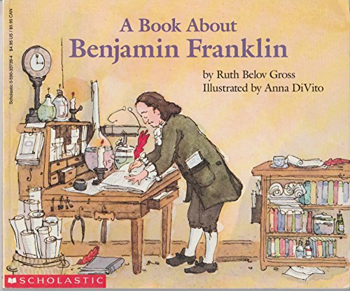 Beispielbild fr A Book About Benjamin Franklin zum Verkauf von Wonder Book