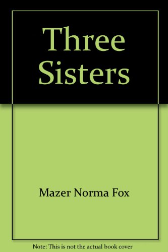 Beispielbild fr Three Sisters zum Verkauf von Better World Books