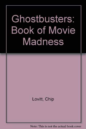 Stock image for Ghostbusters: Book of Movie Madness for sale by Michigander Books