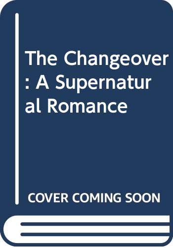 Imagen de archivo de The Changeover : A Supernatural Romance a la venta por Better World Books