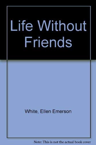 Imagen de archivo de Life Without Friends a la venta por ThriftBooks-Dallas