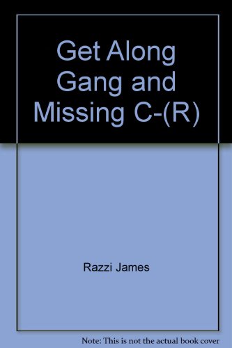 Beispielbild fr Get Along Gang and Missing C-(R) zum Verkauf von Wonder Book