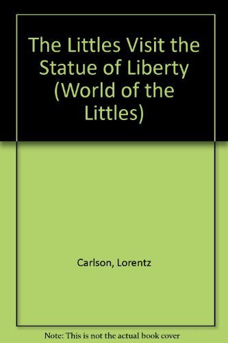 9780590339087: The Littles Visit the Statue of Liberty (World of the Littles)