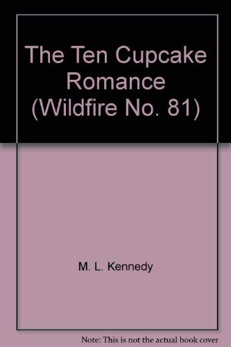 Imagen de archivo de The Ten Cupcake Romance A Wildfire Romance a la venta por SecondSale
