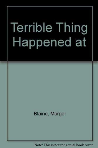9780590339810: Title: Terrible Thing Happened at