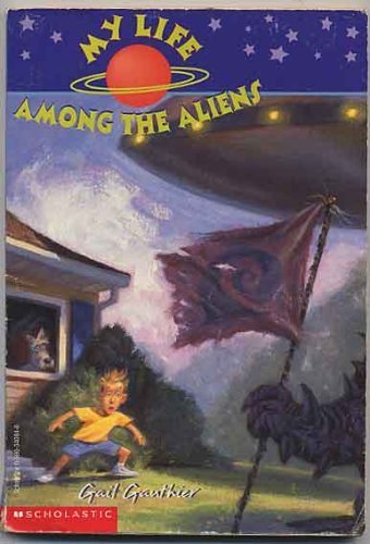 Imagen de archivo de My Life Among the Aliens a la venta por SecondSale