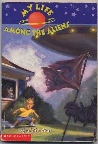 Stock image for My Life Among the Aliens for sale by SecondSale