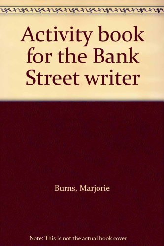 Activity book for the Bank Street writer (9780590343329) by Burns, Marjorie