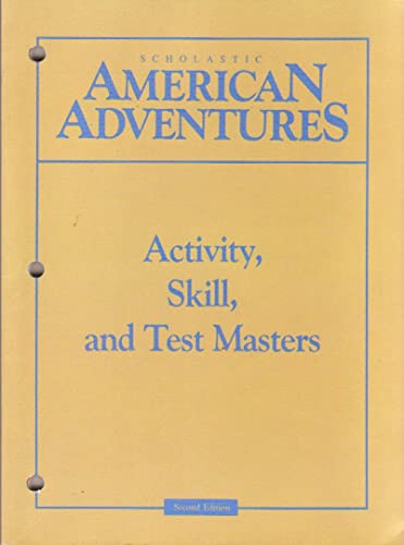 Activity, Skill, and Test Masters (Scholastic American Adventures) (9780590348423) by Peck, Ira; Jantzen, Steven; Rosen, Daniel
