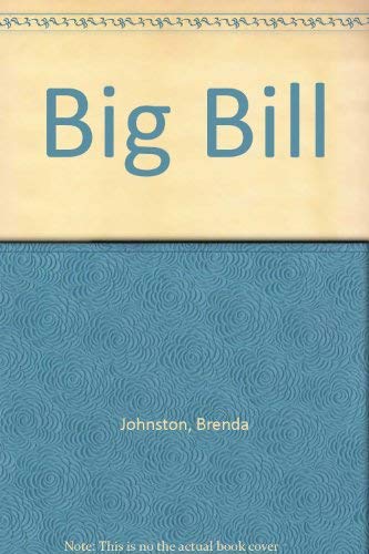 Beispielbild fr Big Bill zum Verkauf von Tacoma Book Center