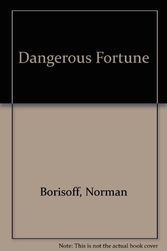 Beispielbild fr Dangerous Fortune zum Verkauf von ThriftBooks-Atlanta