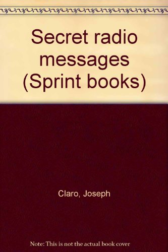 Imagen de archivo de Secret radio messages (Sprint books) a la venta por Better World Books