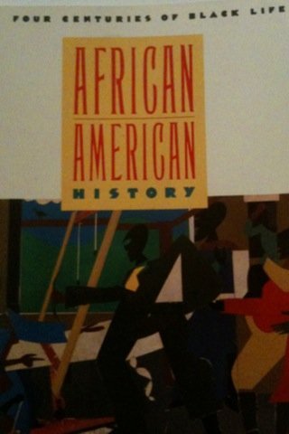 Stock image for African American History: Four Centuries of Black Life for sale by Wonder Book