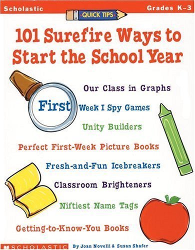 Stock image for Quick Tips: 101 Surefire Ways to Start the School Year (Grades K-3) for sale by SecondSale