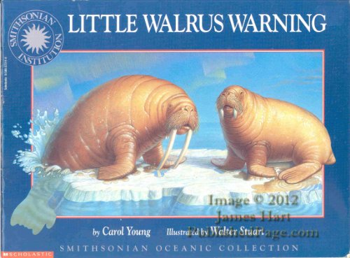 Stock image for Little Walrus Warning (Smithsonian Oceanic Collection) for sale by The Book Beast