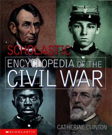 Beispielbild fr Scholastic Encyclopedia of the Civil War zum Verkauf von Your Online Bookstore