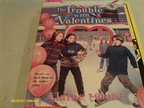 Trouble With Valentines (9780590372343) by Moore, Elaine
