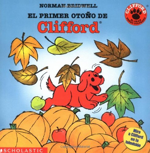 9780590373326: Clifford's First Autumn (Primer Oto No de Clifford) (Mariposa, Scholastic En Espanol)
