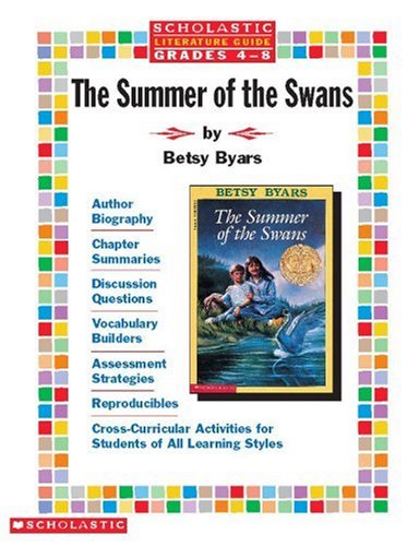 Scholastic Literature Guide: The Summer of the Swans (Grades 4-8) (9780590373630) by Scholastic; Beech, Linda