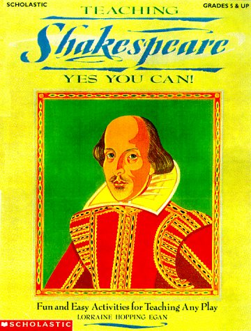 Stock image for Teaching Shakespeare: Yes, You Can! (Grades 5& up) for sale by Your Online Bookstore