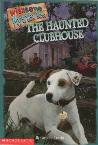 Imagen de archivo de The haunted clubhouse (Wishbone mysteries) a la venta por SecondSale