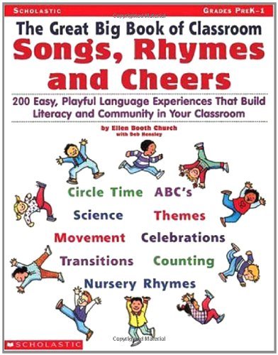 9780590376075: The Great Big Book of Classroom Songs, Rhymes and Cheers, Grades Prek-1: 200 Easy, Playful Language Experiences That Build Literacy and Community in Your Classroom