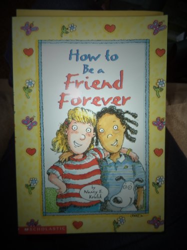 9780590376228: Title: How to be a Friend Forever
