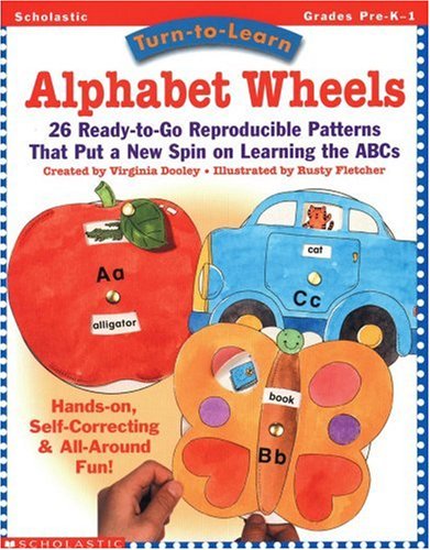 Turn to Learn: Alphabet Wheels (Grades PreK-1) (9780590379045) by Dooley, Virginia; Fletcher, Rusty