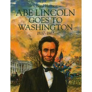 Stock image for Abe Lincoln goes to Washington, 1837-1865 for sale by Better World Books