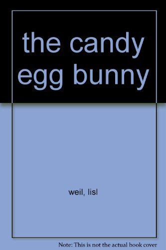 Stock image for The Candy Egg Bunny for sale by Firefly Bookstore