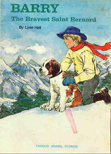Stock image for Barry - The Bravest Saint Bernard (Famous Animal Stories) for sale by ThriftBooks-Dallas