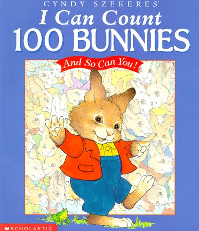 Stock image for Cyndy Szekeres' I Can Count 100 Bunnies: And So Can You for sale by BooksRun