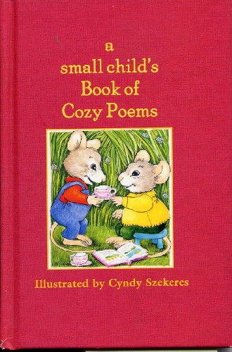 9780590383646: A Small Child's Book of Cozy Poems