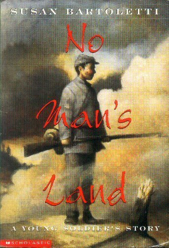 Beispielbild fr No Man's Land : A Young Soldier's Story zum Verkauf von Better World Books