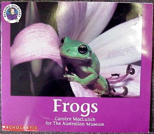 Frogs (Reading Discovery) (9780590390699) by Carolyn MacLulich