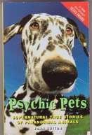 Stock image for Psychic Pets (Supernatural True Stories of Paranormal Animals) for sale by Better World Books
