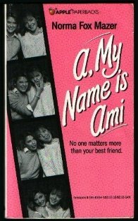 Beispielbild fr A, My Name Is Ami zum Verkauf von Better World Books