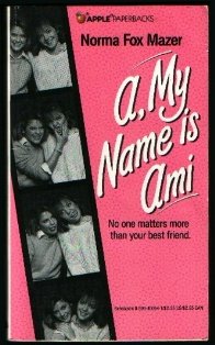 Imagen de archivo de A, My Name Is Ami a la venta por Better World Books