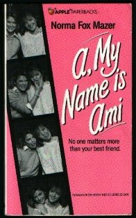 Stock image for A, My Name Is Ami for sale by Better World Books