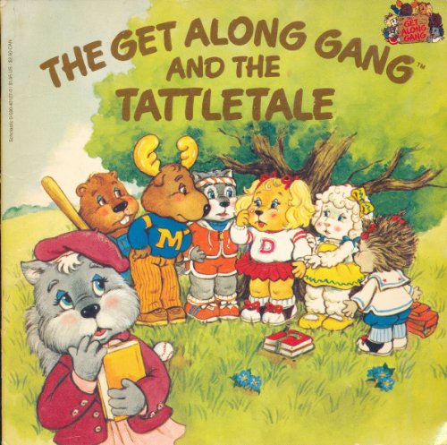 Imagen de archivo de The Get Along Gang and the Tattletale a la venta por Red's Corner LLC
