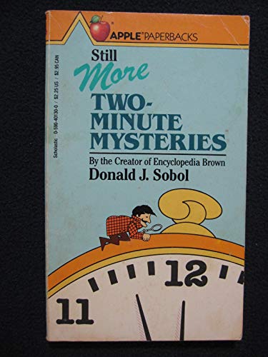 9780590401302: Still More Two Minute Mysteries