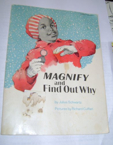 Stock image for Magnify and Find Out Why for sale by Library House Internet Sales