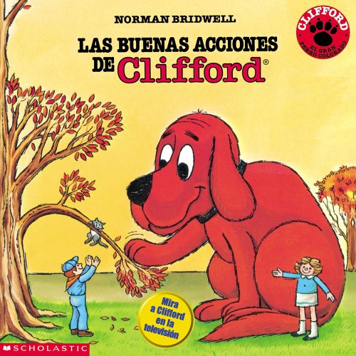 9780590401791: Las Buenas Accio Nes de Clifford, (Clifford's Good Deeds) (Clifford the Big Red Dog (Spanish Paperback))