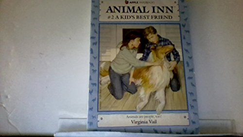 9780590401821: Animal Inn #2: A Kid's Best Friend